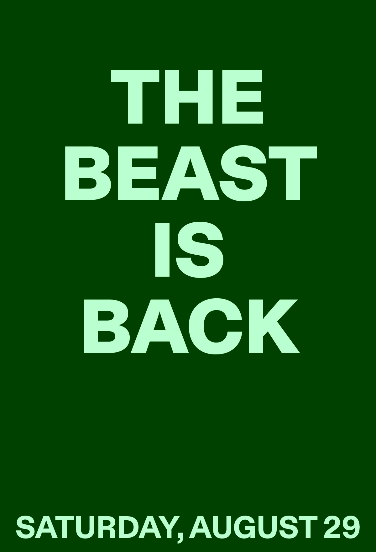 The Beast Is Back — Saturday, August 29